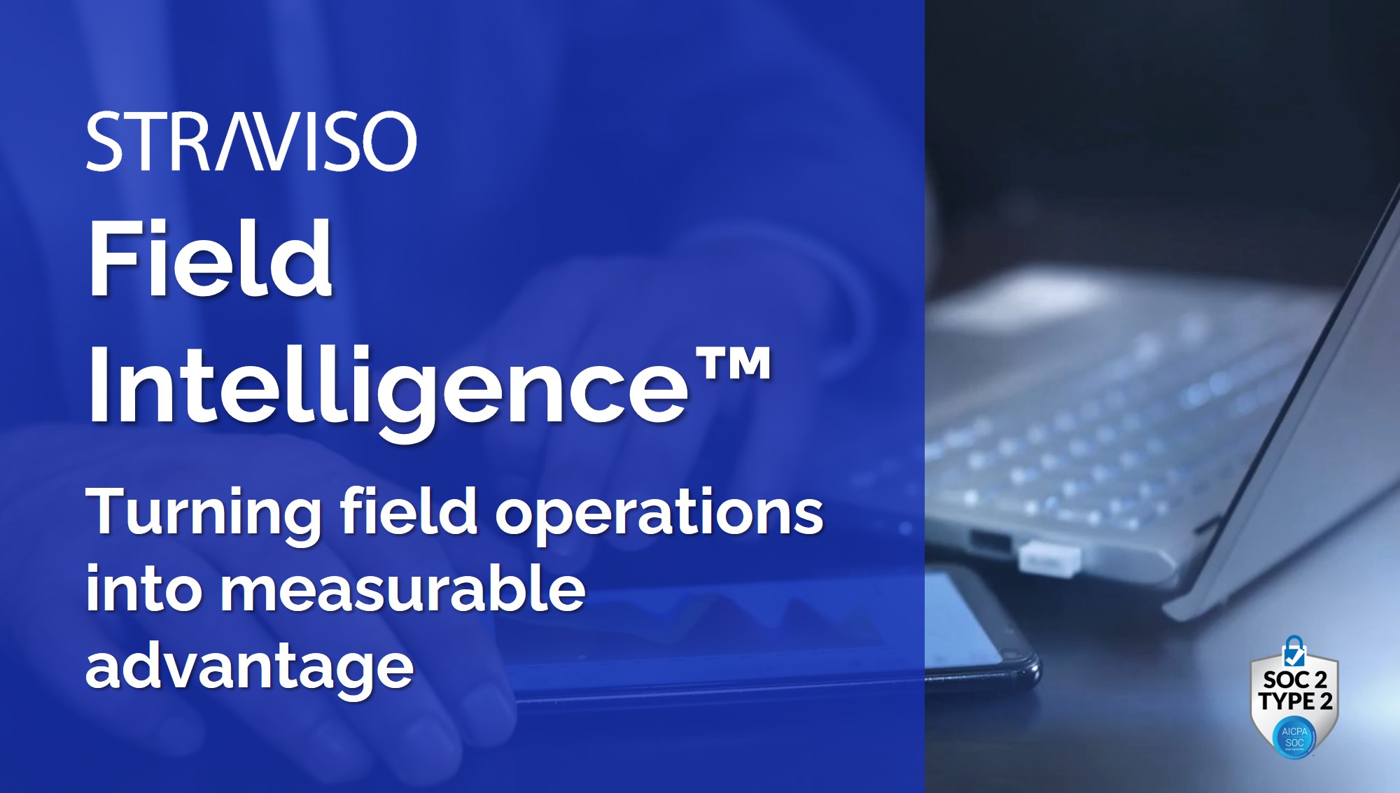 Field Intelligence – Turning field operations into measurable advantage