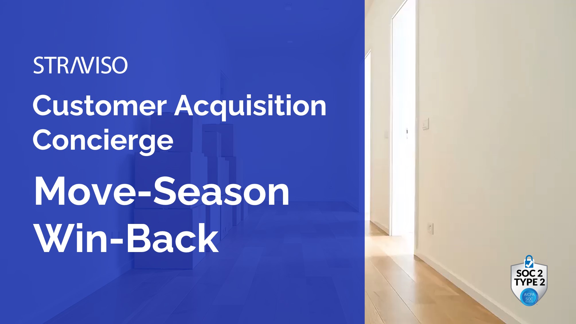 Move Season Win-Back – Turn move-season into save engine with StraViso Customer Acquisition Concierge